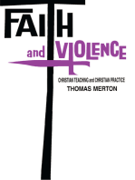 Faith and Violence: Christian Teaching and Christian Practice