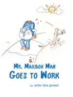 Mr. Mailbox Man Goes to Work