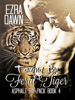 Taming the Feral Tiger