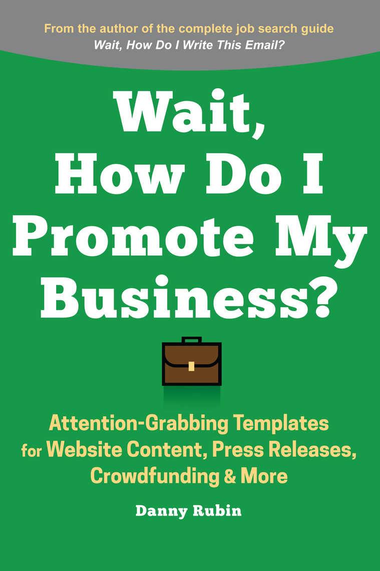 Wait, How Do I Promote My Business? by Danny Rubin - Book - Read Online