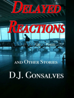 Delayed Reactions and Other Stories