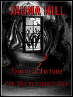 Famine & Fortune (The Sharecropper's Son)