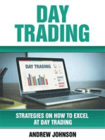Day Trading: Strategies on How to Excel at Day Trading: Trade Like A King (Strategies On How To Excel At Day Trading: Trade Like A King