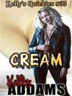 Cream: Kelly's Quickies #33