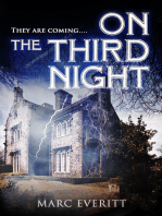 On the Third Night: They are coming…