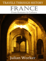 Travels Through History - France: From Romans to Cathars