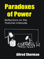 Paradoxes of Power: Reflections on the Thatcher Interlude
