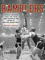 Ramblers: Loyola Chicago 1963  The Team that Changed the Color of College Basketball
