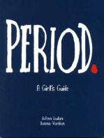 Period.: A Girl's Guide