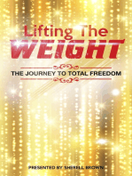 Lifting the Weight: The Journey to Total Freedom