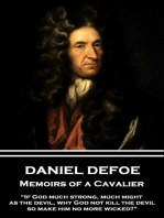 Memoirs of a Cavalier: “If God much strong, much might, as the devil, why God not kill the devil, so make him no more wicked?”