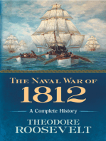 The Naval War of 1812: A Complete History