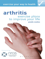 Exercise your way to health: Arthritis: Exercise plans to improve your life