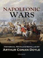 NAPOLEONIC WARS - Historical Novels & Novellas by Arthur Conan Doyle (Illustrated): Historical Adventure Collection, Including 2 Novels & 19 Short Stories set in the Napoleonic Era