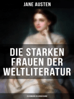 Die starken Frauen der Weltliteratur - 26 Romane in einem Band: Jane Eyre; Madame Bovary; Anna Karenina; Stolz und Vorurteil; Sturmhöhe; Die Kameliendame…