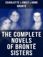 The Complete Novels of Brontë Sisters: Wuthering Heights, Jane Eyre, Shirley, Villette, The Professor, Emma, Agnes Grey & The Tenant of Wildfell Hall