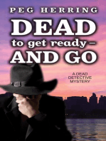 Dead to Get Ready--and Go
