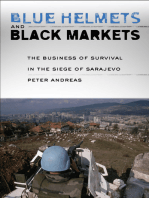 Blue Helmets and Black Markets: The Business of Survival in the Siege of Sarajevo