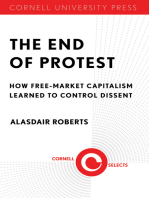 The End of Protest: How Free-Market Capitalism Learned to Control Dissent