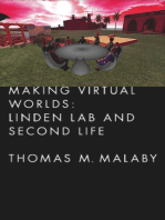 Making Virtual Worlds: Linden Lab and Second Life