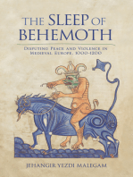 The Sleep of Behemoth: Disputing Peace and Violence in Medieval Europe, 1000–1200