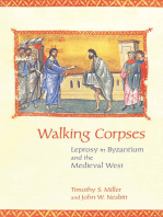 Walking Corpses: Leprosy in Byzantium and the Medieval West