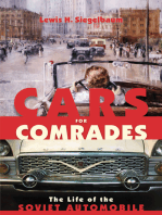 Cars for Comrades: The Life of the Soviet Automobile
