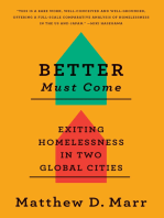 Better Must Come: Exiting Homelessness in Two Global Cities