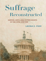 Suffrage Reconstructed: Gender, Race, and Voting Rights in the Civil War Era