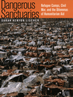 Dangerous Sanctuaries: Refugee Camps, Civil War, and the Dilemmas of Humanitarian Aid