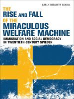 The Rise and Fall of the Miraculous Welfare Machine: Immigration and Social Democracy in Twentieth-Century Sweden