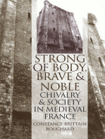 "Strong of Body, Brave and Noble": Chivalry and Society in Medieval France