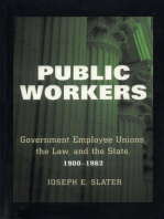 Public Workers: Government Employee Unions, the Law, and the State, 1900–1962