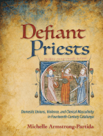 Defiant Priests: Domestic Unions, Violence, and Clerical Masculinity in Fourteenth-Century Catalunya