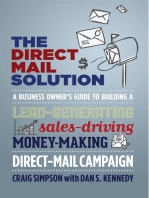 The Direct Mail Solution: A Business Owner's Guide to Building a Lead-Generating, Sales-Driving, Money-Making Direct-Mail Campaign