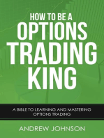 How to be a Options Trading King: How To Be A Trading King, #4