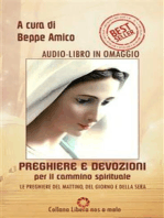 Preghiere e devozioni per il cammino spirituale - orazioni del mattino, del giorno e della sera: Primo Volume - Con Audio-libro delle orazioni in omaggio