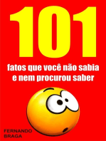 101 Fatos que você não sabia e nem procurou saber