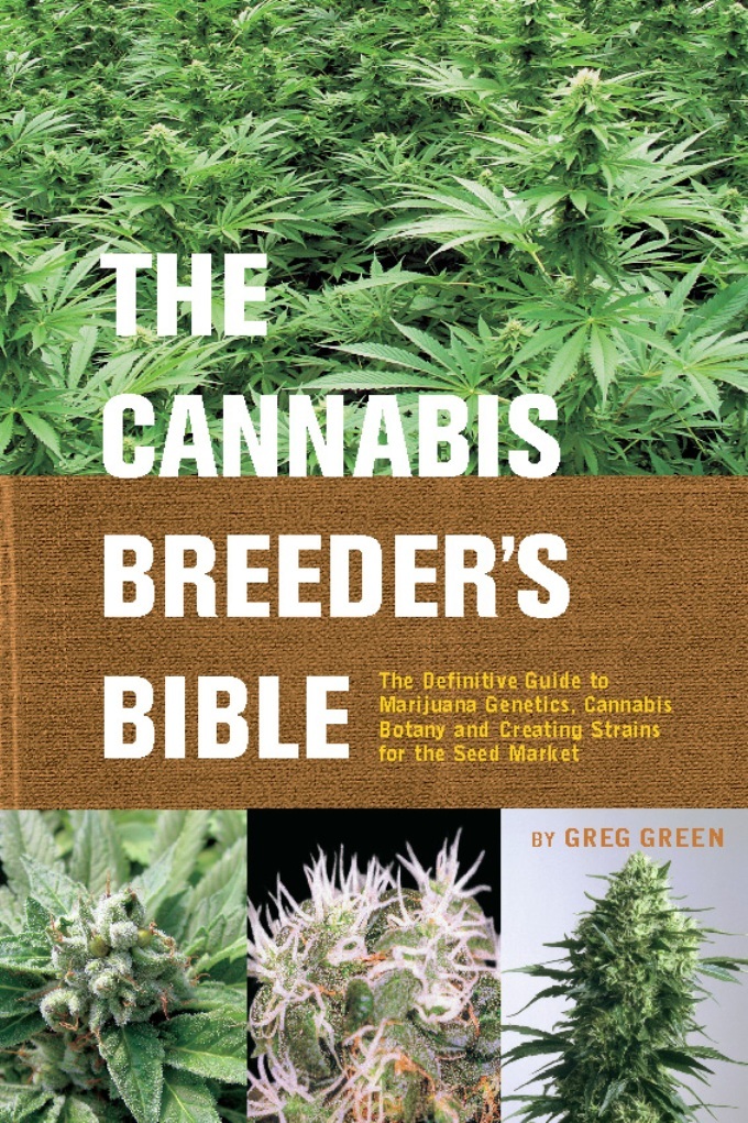 Read The Cannabis Breeder S Bible Online By Greg Green Books