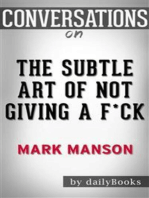 The Subtle Art of Not Giving a F*ck: by Mark Manson | Conversation Starters
