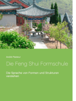 Die Feng Shui Formschule: Die Sprache von Formen und Strukturen verstehen