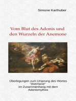 Vom Blut des Adonis und den Wurzeln der Anemone: Überlegungen zum Ursprung des Wortes "Anemone" im Zusammenhang mit dem Adonismythos