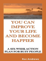 You Can Improve Your Life and Become Happier