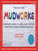 Mudworks Bilingual Edition–Edición bilingüe: Experiencias creativas con arcilla, masa y modelado