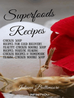 Superfoods Recipes: Chicken Soup Recipes For Cold Recovery, Healthy Chicken Noodle Soup Recipes, Holistic Healing Chicken Recipes & Homemade Healing Noodle Soup With Chicken