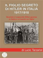 Il figlio segreto di Hitler in Italia 1917/1918