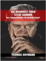 Die Wahrheit über Steve Bannon: Der Puppenspieler im Weißen Haus?