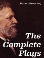 The Complete Plays: Paracelsus, Stafford, Herakles, The Agamemnon of Aeschylus, Bells and Pomegranates, Pippa Passes…