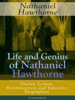 Life and Genius of Nathaniel Hawthorne: Diaries, Letters, Reminiscences and Extensive Biographies (Unabridged): Biographical Writings of the Renowned American Novelist, Author of "The Scarlet Letter", "The House of Seven Gables" and "Twice-Told Tales"