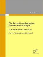 Die Zukunft ostdeutscher Großwohnsiedlungen: Fallstudie Halle-Silberhöhe: Von der Waldstadt zum Stadtwald?